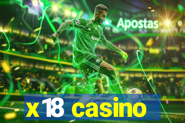 x18 casino